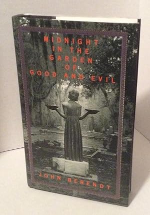 midnight in the garden of good and evil by john berendt midnight in the garden of good and evil by john berendt