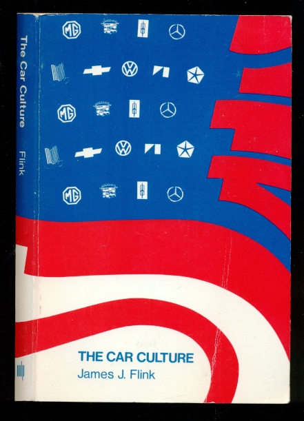 The Car Culture - Flink, James J.
