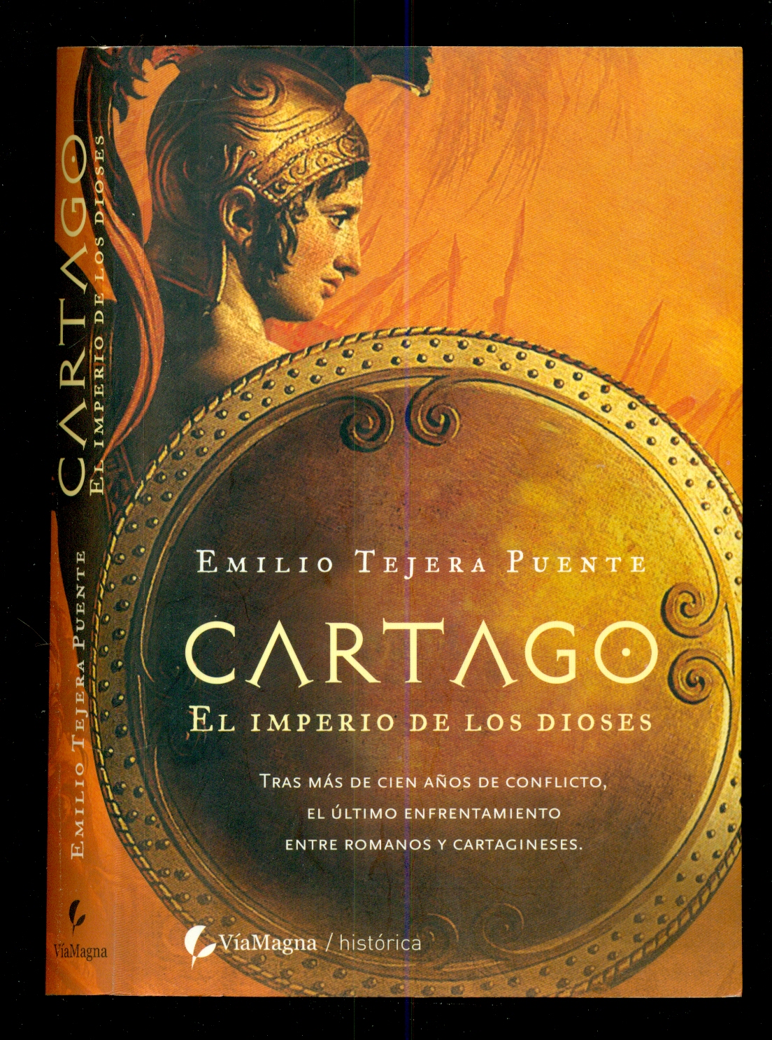 Cartago El Imperio De Los Dioses - Ouente, Emilio Tejera