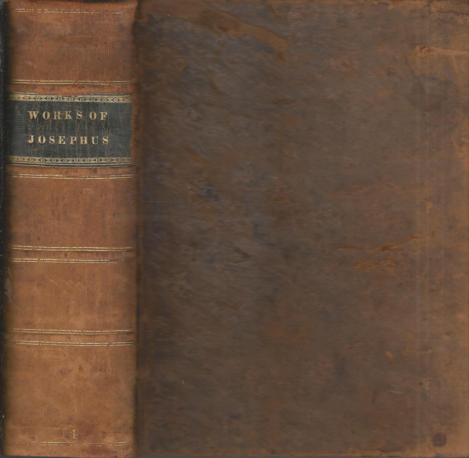 the genuine works of flavius josephus the jewish historian the life and works of flavius josephus