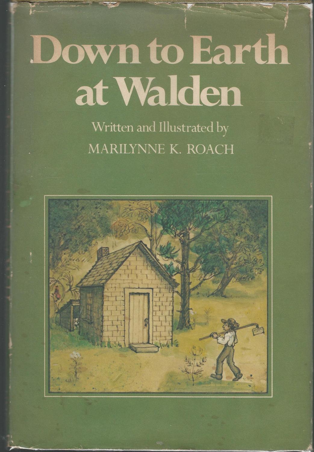 Down to Earth at Walden - Thoreau, Henry David) Roach, Marilynne K.