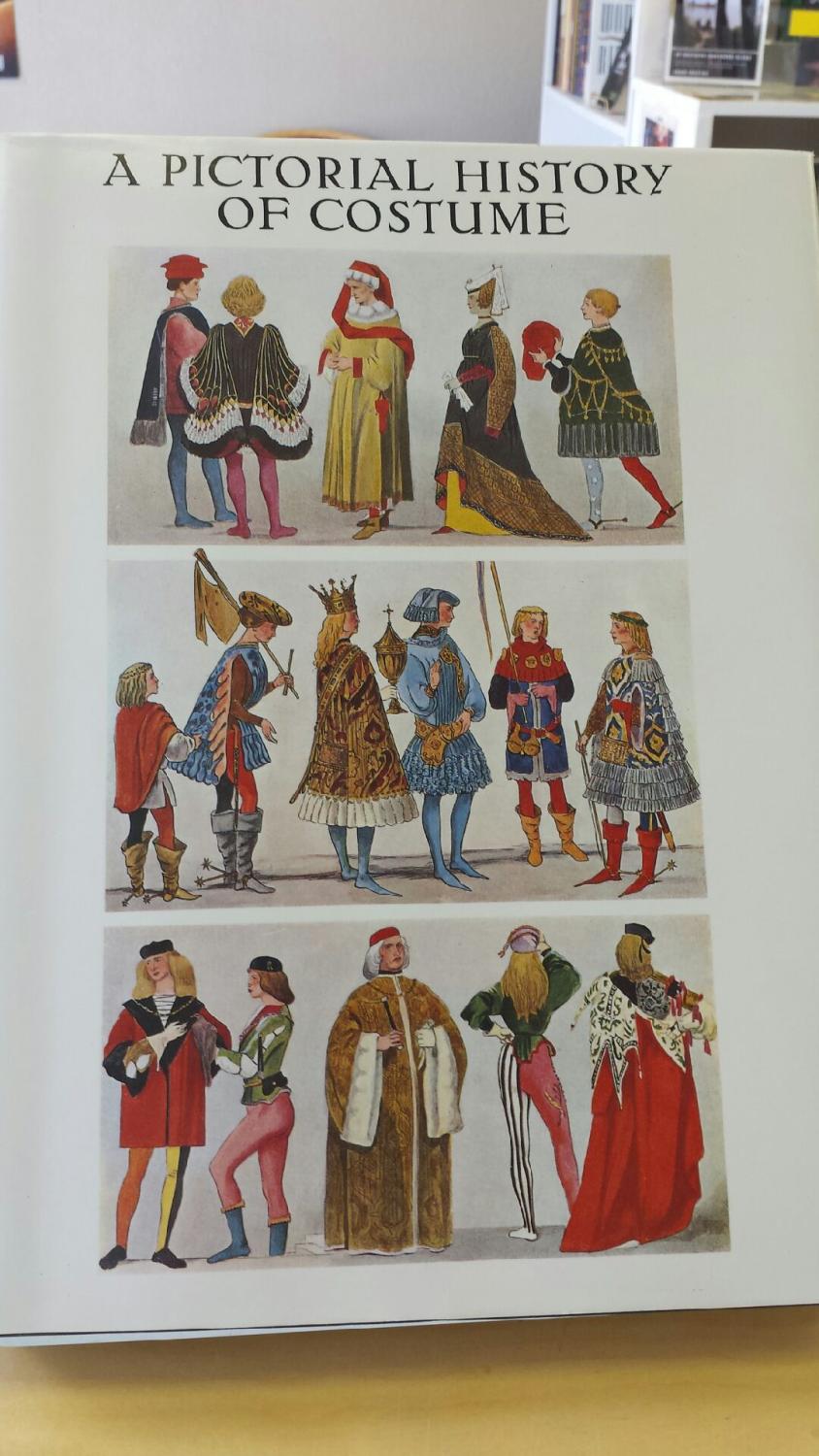 A Pictorial History of Costume: A Survey of Costume of All Periods and Peoples from Antiquity to Modern Times Including National Costume in Europe and Non-European Countries