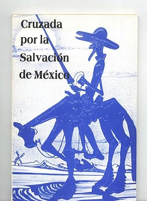 CRUZADA POR LA SALVACION DE MEXICO