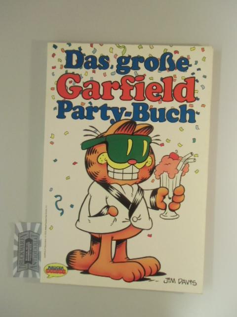 Das große Garfield Party-Buch. - Davis, Jim