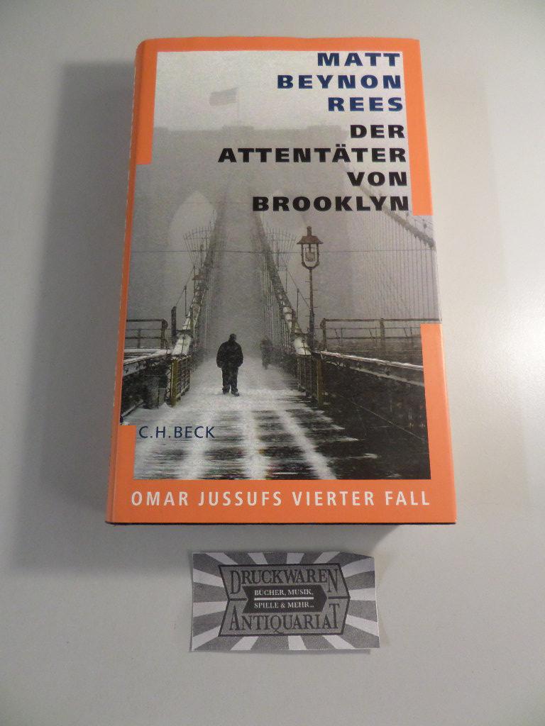 Der Attentäter von Brooklyn. Omar Jussufs vierter Fall. - Rees, Matt Beynon