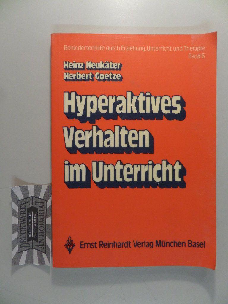 Hyperaktives Verhalten im Unterricht (Behindertenhilfe durch Erziehung, Unterricht und Therapie) (German Edition)