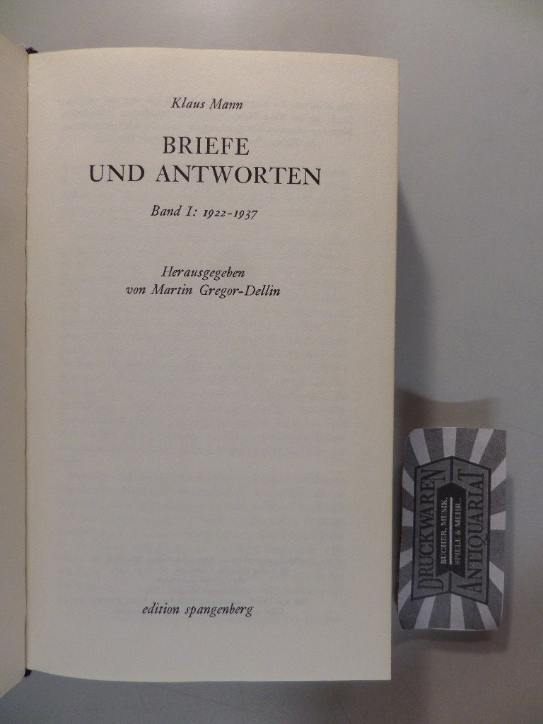 Briefe Und Antworten, Band I: 1922 - 1937