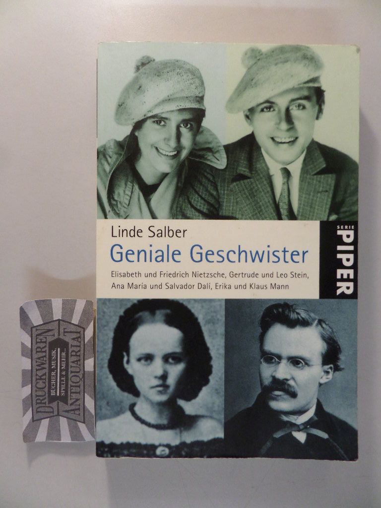 Geniale Geschwister: Elisabeth und Friedrich Nietzsche, Gertrude und Leo Stein, Ana María und Salvador Dalí, Erika und Klaus Mann