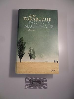 Taghaus - Nachthaus.