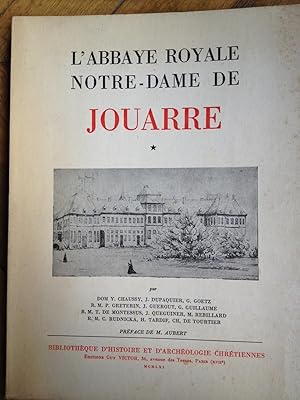 L'ABBAYE ROYALE NOTRE-DAME DE JOUARRE