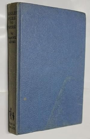 Johns W E Biggles Flies To Work Abebooks - 