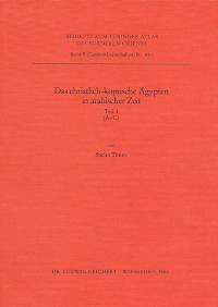 Das Christlich-Koptische Agypten in Arabischer Zeit (Teil 1: A-C): Eine Sammlung Christlicher Statten in Agypten in Arabischer Zeit, Unter Ausschluss ... (Tübinger Atlas Des Vorderen Orients (Tavo))