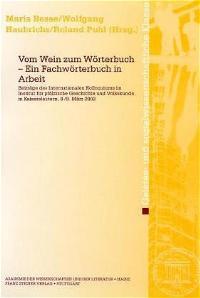 Vom Wein zum Wörterbuch - Ein Fachwörterbuch in Arbeit Beiträge des Internationalen Kolloquiums i...