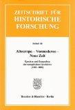 Alteuropa - Vormoderne - Neue Zeit : Epochen und Dynamiken der europäischen Geschichte (1200 - 18...