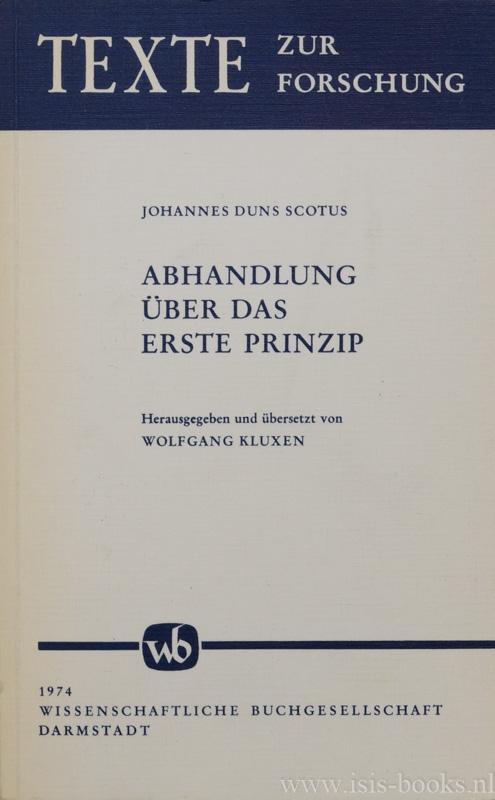 Abhandlung über das erste Prinzip. Tractatus de Primo Principio. Herausgegeben und übersetzt von Wolfgang Kluxen.