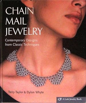 CHAIN MAIL JEWELRY. Contemporary Designs from Classic Techniques