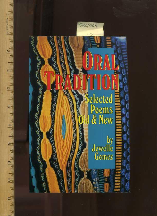 Oral Tradition: Selected Poems Old & New - Gomez, Jewelle