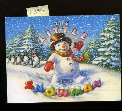 The Little Snowman [Pictorial Children's Reader, Learning to Read, Skill Building, Winter Story, Holiday Season]