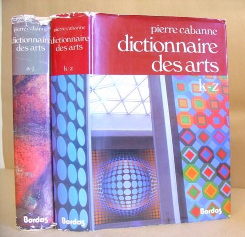 Dictionnaire International Des Arts [ 2 volumes complete ] - Cabanne, Pierre