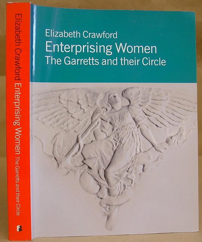 Enterprising Women - The Garretts And Their Circle - Crawford, Elizabeth