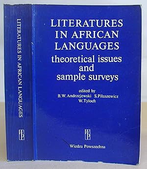 Literatures In African Languages - Theoretical Issues And Sample Surveys