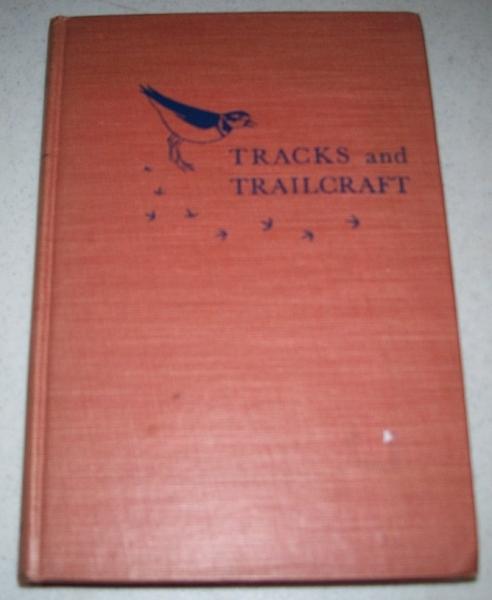 Tracks And Trailcraft By Jaeger Ellsworth Macmillan