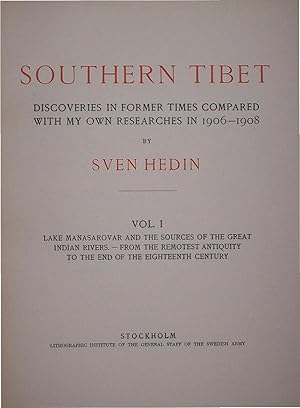 Southern Tibet: Discoveries in Former Times Compared with my Own Researches in 1906-1908.