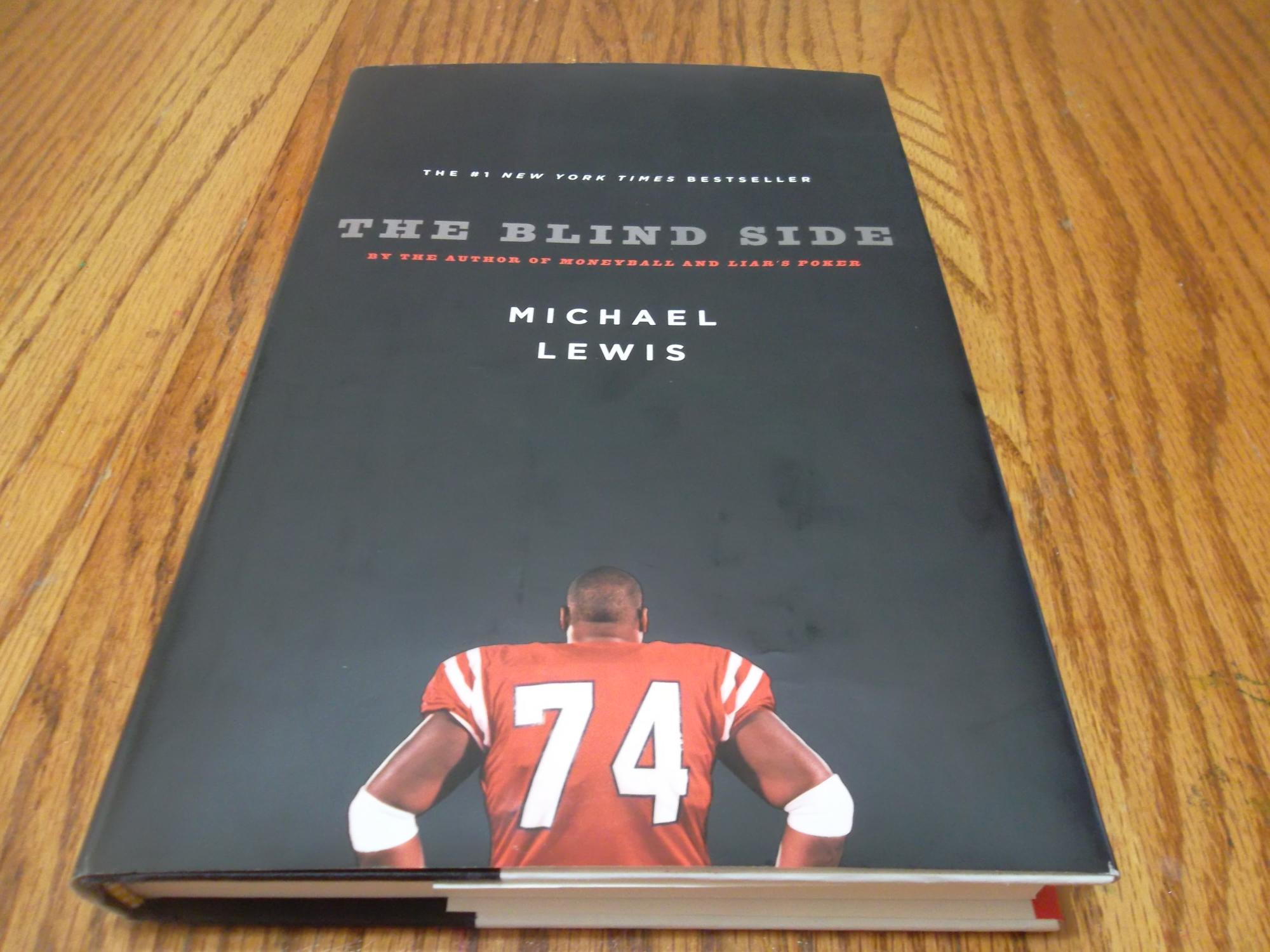 michael lewis the blind side evolution of a game michael lewis the blind side evolution of a game