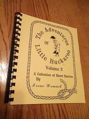 The Adventures of Little Buckaroo Volume 2; A collection of Short stories