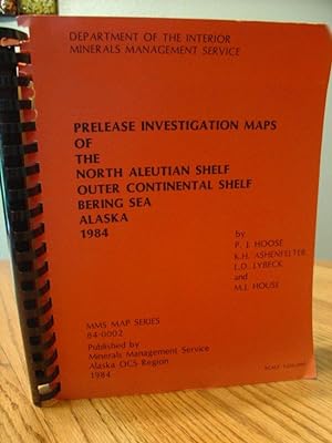 Prelease Investigation Maps of the North Aleutian Shelf Outer Continental Shelf Bering Sea Alaska...