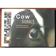 Cow Signals: The Practical Guide for Dairy Cow Management Jan Hulsen Author