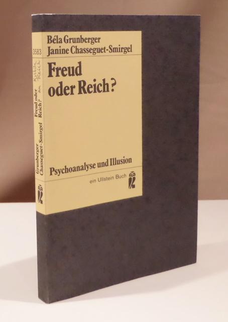 Freud oder Reich? Psychoanalyse und Illusion.