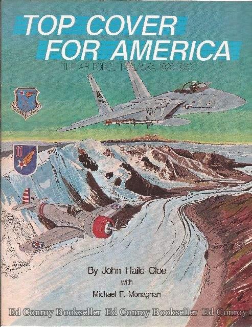 Top Cover for America: The Air Force in Alaska, 1920-1983