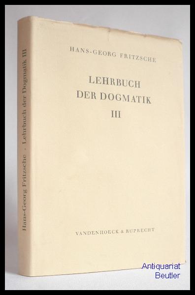 Lehrbuch der Dogmatik, Teil III: Christologie.