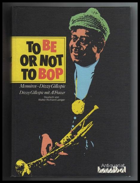 To Be Or Not To Bop: Memoirs - Dizzy Gillespie