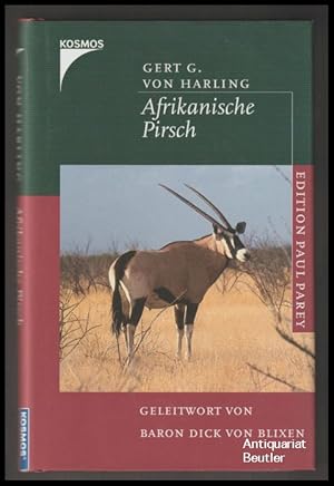 Afrikanische Pirsch. Mit einem Geleitwort von Dick von Blixen.