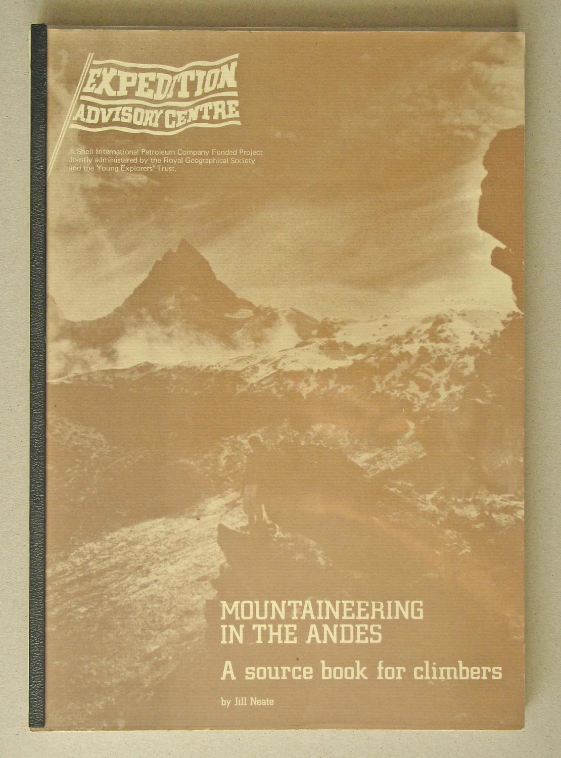 Mountaineering in the Andes A Sourcebook for Climbers - Neate, Jill
