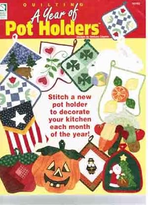 A Year of Pot Holders. Quilting.