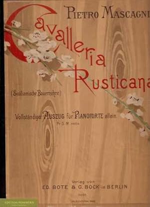 Cavalleria rusticana (Sicilianische Bauernehre). Melodram in einem Aufzug. Dem gleichnamigen Volk...