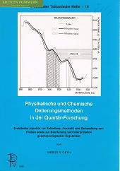 Physikalische und chemische Datierungsmethoden in der Quartär-Forschung. Praktische Aspekte zur E...