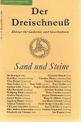 Sand und Steine. Der Dreischneuß. Blätter für Gedichte und Geschichten. Nr. 6, 2. Quartal 1999.