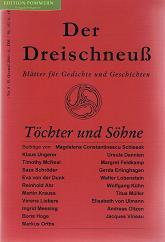 Töchter und Söhne. Der Dreischneuß. Blätter für Gedichte und Geschichten. Nr. 8, 2. Quartal 2000.