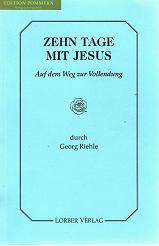 Zehn Tage mit Jesus : Jesus mit Seinen Freunden auf dem Weg zur Vollendung. Reutlingen 1942.