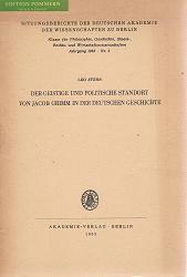 Der geistige und politische Standort von Jacob Grimm in der deutschen Geschichte. Sitzungsbericht...