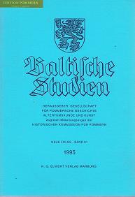 Baltische Studien. Neue Folge, Band 81. 1995. [Band 127 der Gesamtreihe]. Pommersche Jahrbücher f...