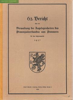 62. Bericht über die Verwaltung der Angelegenheiten des Provinzialverbandes von Pommern für das R...