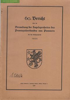 60. Bericht über die Verwaltung der Angelegenheiten des Provinzialverbandes von Pommern für das R...