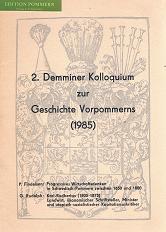 2. Demminer Kolloquium zur Geschichte Vorpommerns (1985). Findeisen, Jörg-Peter: Progressives Wir...