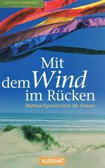 Mit dem Wind im Rücken : Mutmachgeschichten für Frauen.