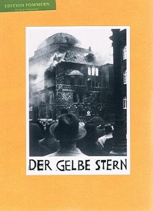 Der gelbe Stern. Schriften der Friedensbibliothek, Nr. 7. Texte und Fotos einer Ausstellung der F...